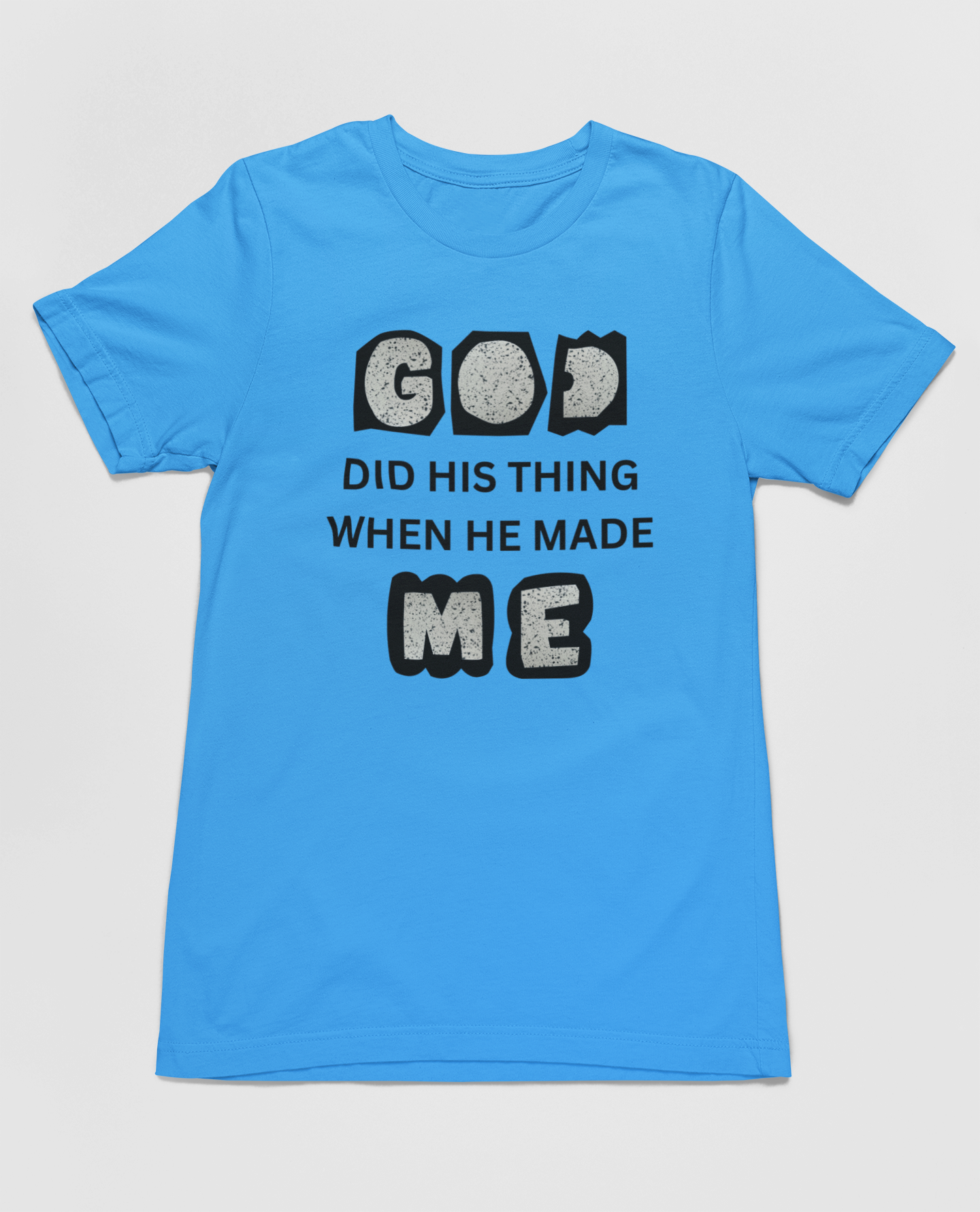 THE GOD DID HIS THING TEE