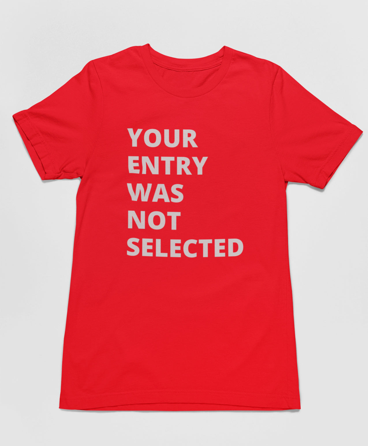 NOT SELECTED TEE
