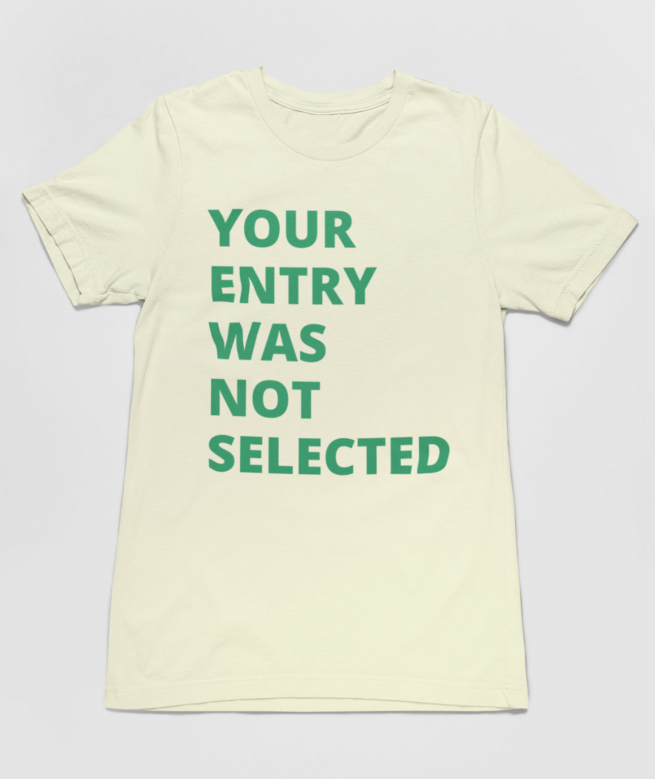 NOT SELECTED TEE