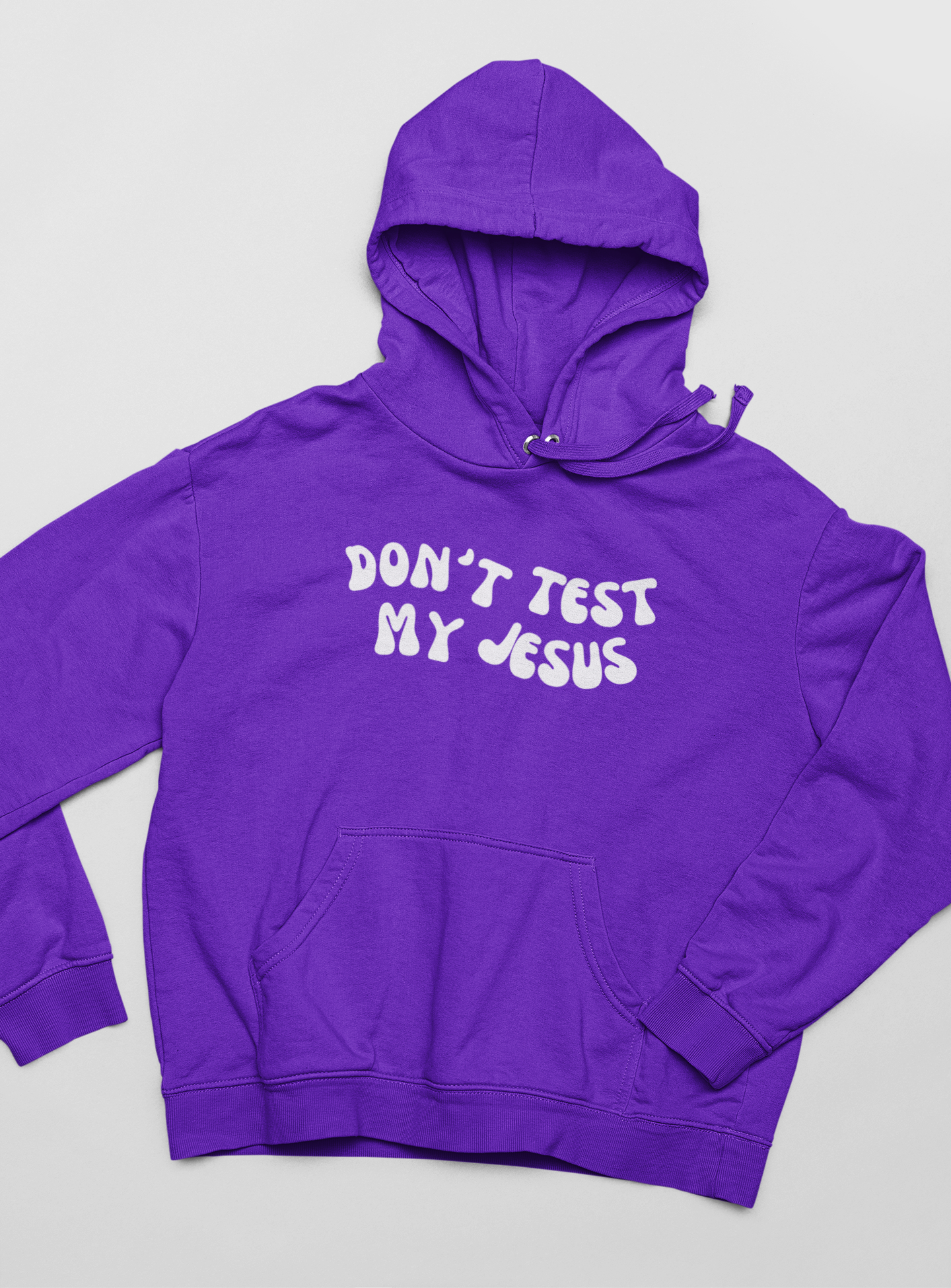 DON’T TEST MY JESUS HOODIE