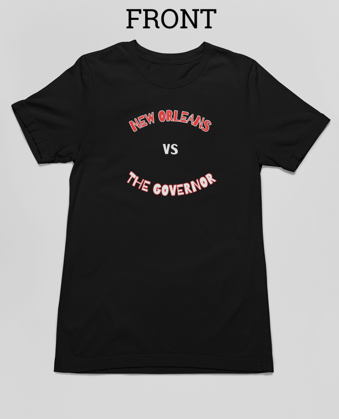NEW ORLEANS VS THE GOVERNOR TEE